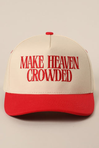 Make Heaven Crowded trucker hat