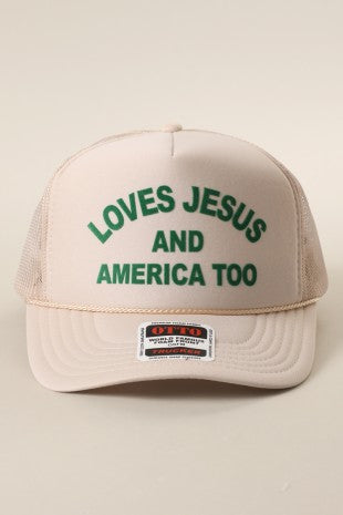 Loves Jesus and America too trucker hat